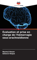 Évaluation et prise en charge de l'hémorragie sous-arachnoïdienne