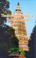 The Mahabodhi Temple at Bodh Gaya