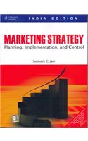 Marketing Strategy: Planning, Implementation and Control