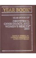 Year Book Of Obstetrics, Gynecology And Womens Health 2003