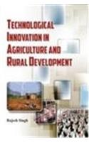Technological Innovation in Agriculture and Rural Development