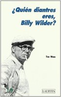 Quien Diantres Eres, Billy Wilder?