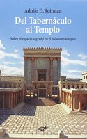 Del Tabernaculo al Templo