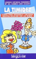 LA TIMIDEZ (GUIAS DE AUTOAYUDA, Band 14)