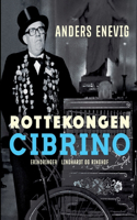 Rottekongen Cibrino