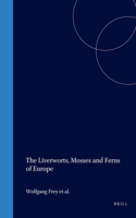 The Liverworts, Mosses and Ferns of Europe