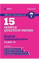15 Sample Question Papers English Communicative for Class 10 CBSE