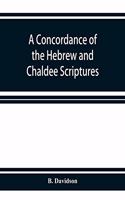 concordance of the Hebrew and Chaldee Scriptures