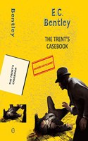 The Complete Trent Case Book (3-books-in-1)