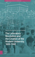 The Laboratory Revolution and the Creation of the Modern University, 1830-1940