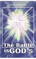 The Battle is God's