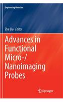 Advances in Functional Micro-/Nanoimaging Probes