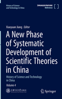 New Phase of Systematic Development of Scientific Theories in China
