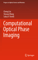 Computational Optical Phase Imaging