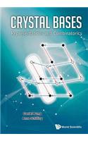 Crystal Bases: Representations and Combinatorics