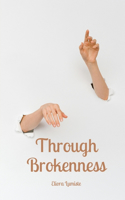 Through Brokenness