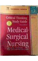 Critical Thinking Study Guide to Accompany Medical-Surgical Nursing Ignatavicius Workman