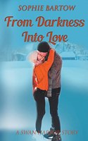 From Darkness into Love
