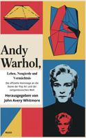 Andy Warhol: Leben, Neugierde und Vermächtnis: Die offizielle Hommage an die Ikone der Pop Art und der zeitgenössischen Welt