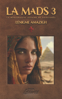 La MaDS 3: L'énigme Amazigh(3 La Mystérieuse Affaire de Saintonge)