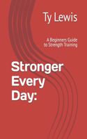 Stronger Every Day