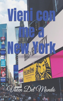 Vieni con me a New York