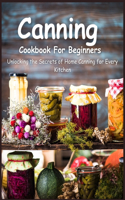 Canning Cookbook for Beginners