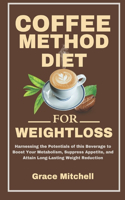 Coffee Method Diet for weight loss