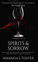 ZeroFierce Guide to Spirits & Sorrow