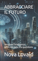 Abbracciare Il Futuro