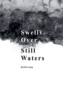 Swells Over Still Waters
