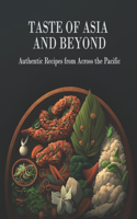 Taste Of Asia and Beyond