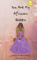 You Are My African Queen