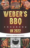 Weber's BBQ Cookbook UK 2022: Weber's Barbecue Bible