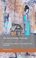 The Art of Middle Marriage