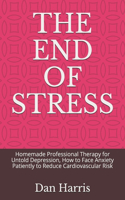 The End of Stress