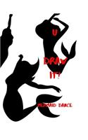 U Draw It!: Mermaid Dance(7 U Draw It!)