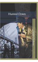 Hunted Down