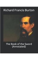 The Book of the Sword (Annotated)