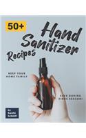 50+ Hand Sanitizer Recipes