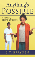 Anything's Possible
