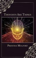 Thoughts Are Things