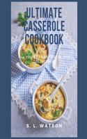 Ultimate Casserole Cookbook