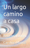 largo camino a casa