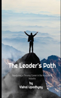 Leader's Path: Navigating a Thriving Career in The Hospitality Industry
