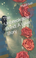 The Unbreakable Bond
