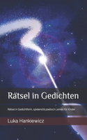 Rätsel in Gedichten: Rätsel in Gedichtform, spielend & poetisch Lernen für Kinder