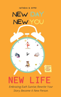 New Day New You New Life
