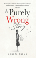Purely Wrong Story