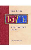 TCL/TK: A Developer's Guide(Morgan Kaufmann Series in Software Engineering and Programmi)